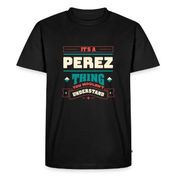 C’est une chose de Perez, le nom de famille de la famille - T-shirt Premium bio Homme - noir - Devant - Nico (187cm)