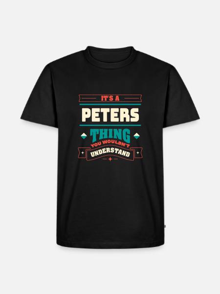 È una cosa di Peters, il cognome per la famiglia - Maglietta ecologica premium da uomo - nero