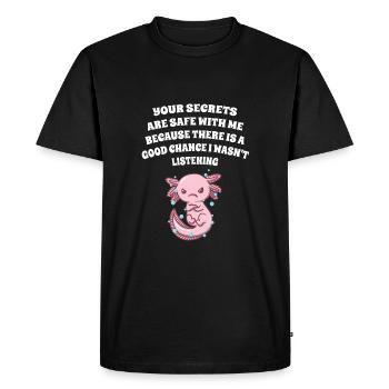 Secrets are safe with me. I have n - Men's Premium Organic T-Shirt - black - Front - Nico (187cm)