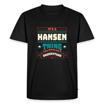 C’est une chose Hansen qui correspond au nom de famille, - T-shirt Premium bio Homme - noir - Devant - Nico (187cm)