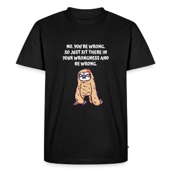 Asseyez-vous simplement dans votre tort et laissez - T-shirt Premium bio Homme - noir - Devant - Nico (187cm)