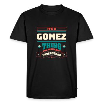 C’est un truc de Gomez, le nom de famille -Matching Fam - T-shirt Premium bio Homme - noir - Devant - Nico (187cm)