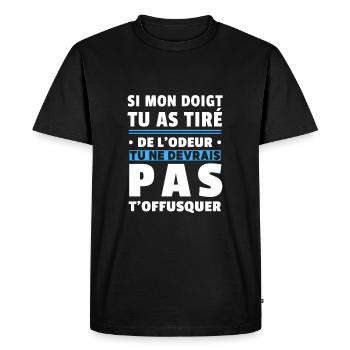 Si mon doigt tu as tiré Péter - Humour beauf homme - T-shirt Premium bio Homme - noir - Devant - Nico (187cm)