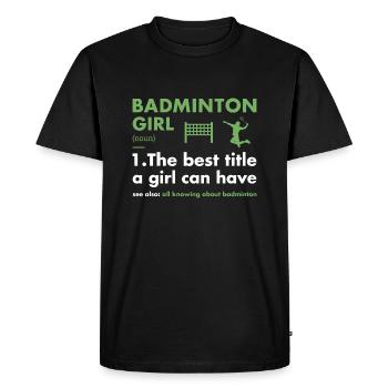 Sport Girl Définition Badminton - T-shirt Premium bio Homme - noir - Devant - Nico (187cm)