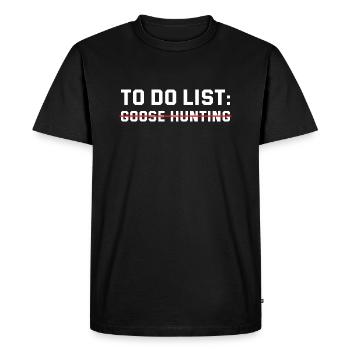 Geese Hunter To Do List: Goose Hunting - Men's Premium Organic T-Shirt - black - Front - Nico (187cm)