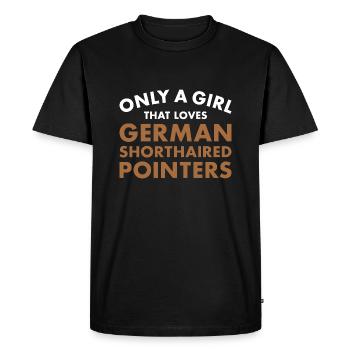 Only A Girl That Loves German Shorthaired Pointer - Men's Premium Organic T-Shirt - black - Front - Nico (187cm)