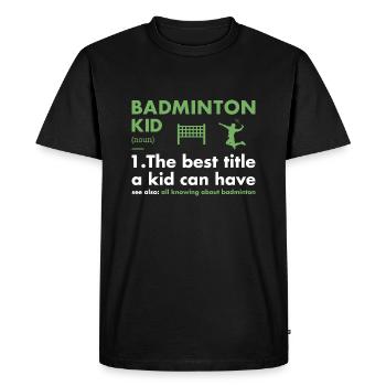Sport Kid Définition Badminton - T-shirt Premium bio Homme - noir - Devant - Nico (187cm)