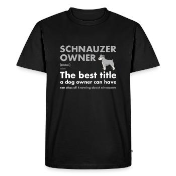 Schnauzer Owner Definition - Men's Premium Organic T-Shirt - black - Front - Nico (187cm)