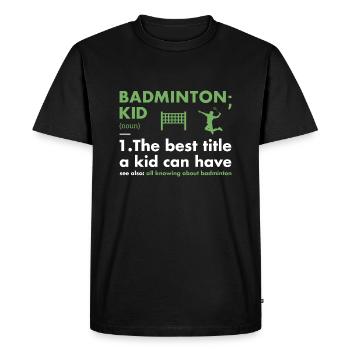 Sport Kid Définition Badminton - T-shirt Premium bio Homme - noir - Devant - Nico (187cm)