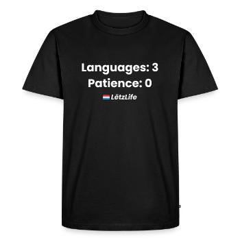 Languages: 3, Patience: 0 – Multilingual humor - Men's Premium Organic T-Shirt - black - Front - Nico (187cm)