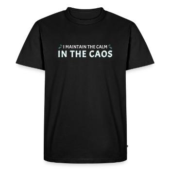 Je maintiens le calme dans le chaos - T-shirt Premium bio Homme - noir - Devant - Nico (187cm)