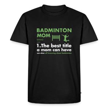 Sport Maman Définition Badminton - T-shirt Premium bio Homme - noir - Devant - Nico (187cm)