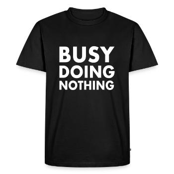 busy doing nothing - T-shirt Premium bio Homme - noir - Devant - Nico (187cm)