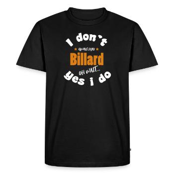 always play billiards - Men's Premium Organic T-Shirt - black - Front - Nico (187cm)