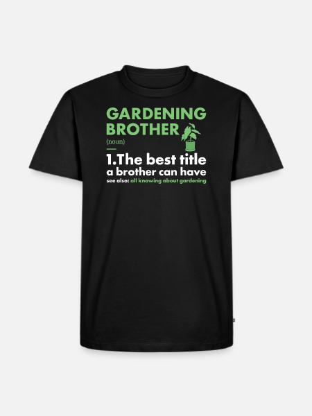 Jardinier Frère Définition Jardinage - T-shirt Premium bio Homme - noir