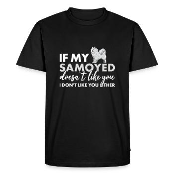 If My Samoyed Doesn't Like You - Men's Premium Organic T-Shirt - black - Front - Nico (187cm)
