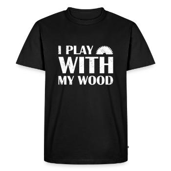 Carpenter I Play With My Wood Woodworking - Men's Premium Organic T-Shirt - black - Front - Nico (187cm)