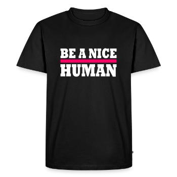 Be a nice human - Men's Premium Organic T-Shirt - black - Front - Nico (187cm)
