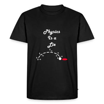 Physics is a Lie - Men's Premium Organic T-Shirt - black - Front - Nico (187cm)