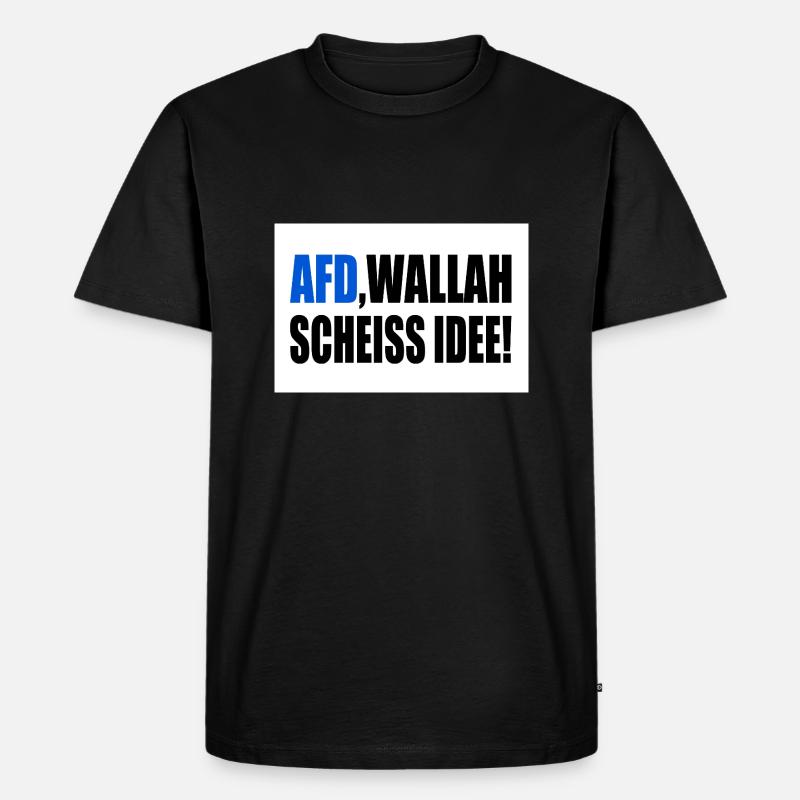 Afd wallah scheiss idee - Männer Premium Bio T-Shirt - Schwarz