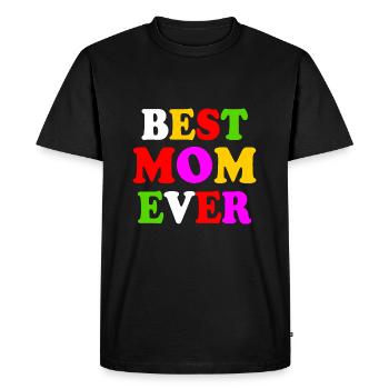 Best mom ever - Men's Premium Organic T-Shirt - black - Front - Nico (187cm)