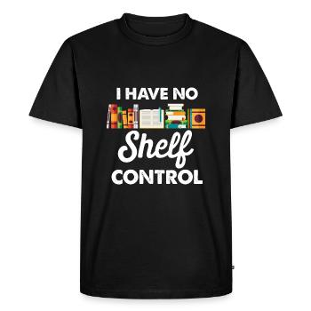I don't have shelf control funny quote bibliot - Men's Premium Organic T-Shirt - black - Front - Nico (187cm)