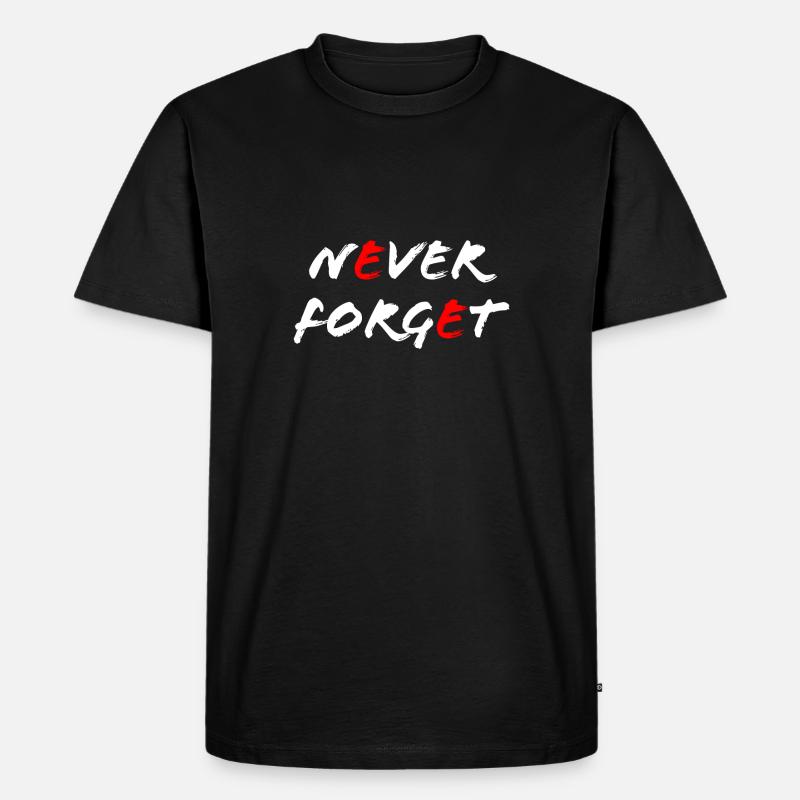 Never Forget - Männer Premium Bio T-Shirt - Schwarz