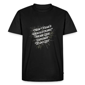 Plus comme Janvier To do List Funny Happy New Oui - T-shirt Premium bio Homme - noir - Devant - Nico (187cm)