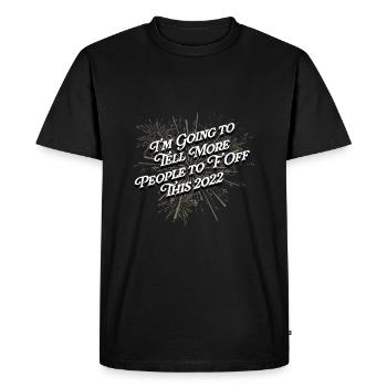 Dites à plus de gens de se faire foutre Tue - T-shirt Premium bio Homme - noir - Devant - Nico (187cm)