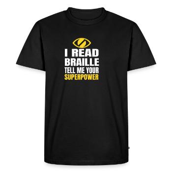 I read braille tell me your superpower Legally - Men's Premium Organic T-Shirt - black - Front - Nico (187cm)