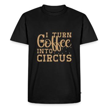 I Turn Coffee Into Circus Circus Performer Gifts - Men's Premium Organic T-Shirt - black - Front - Nico (187cm)