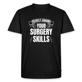 Juger silencieusement vos compétences chirurgicales Anesthésie - T-shirt Premium bio Homme - noir - Devant - Nico (187cm)