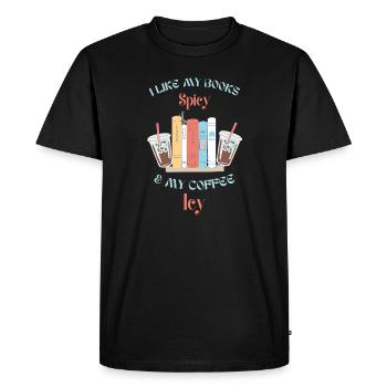 I Like My Books Spicy And Coffee Icy - Men's Premium Organic T-Shirt - black - Front - Nico (187cm)