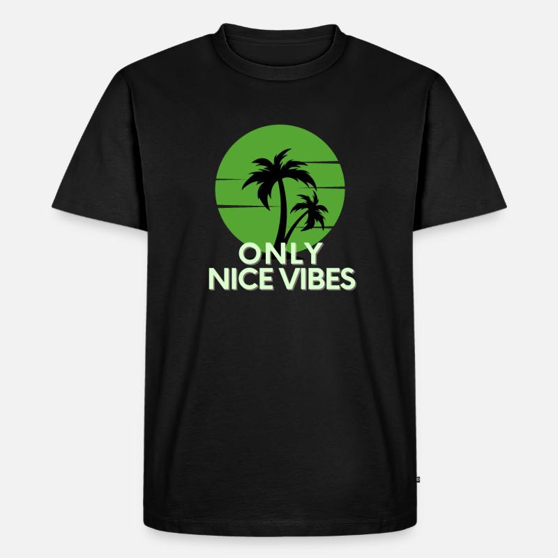 Only Nice Vibes - Männer Premium Bio T-Shirt - Schwarz