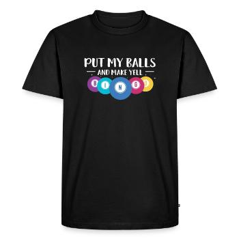 Mettre mes couilles et faire un cadeau de chemise Yell BINGO - T-shirt Premium bio Homme - noir - Devant - Nico (187cm)