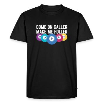 Viens un appelant Make Me Holler Bingo Shirt - T-shirt Premium bio Homme - noir - Devant - Nico (187cm)