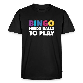 Bingo Needs Balls To Play Bingo Shirt Gift - Men's Premium Organic T-Shirt - black - Front - Nico (187cm)