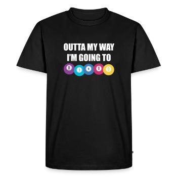 Outta My Way In Going To Bingo Shirt Cadeau - T-shirt Premium bio Homme - noir - Devant - Nico (187cm)