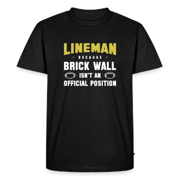 Lineman Parce que Brick Wall n’est pas un officiel - T-shirt Premium bio Homme - noir - Devant - Nico (187cm)