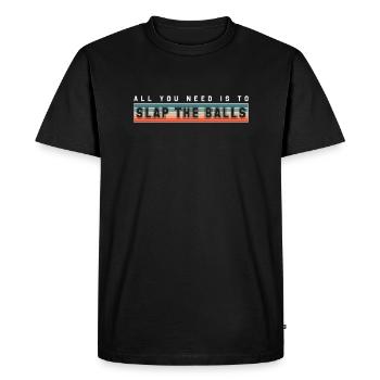 Tout ce dont vous avez besoin est de gifler les balles Pickleball Shirt - T-shirt Premium bio Homme - noir - Devant - Nico (187cm)
