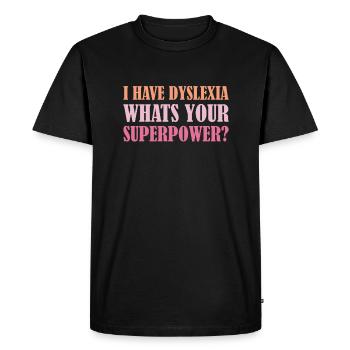 J’ai la dyslexie Quel est votre superpouvoir? - T-shirt Premium bio Homme - noir - Devant - Nico (187cm)