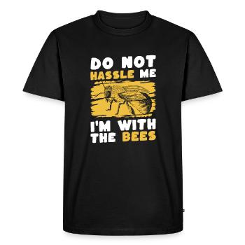 Do Not Hassle Me Im With The Bees Shirt - Men's Premium Organic T-Shirt - black - Front - Nico (187cm)