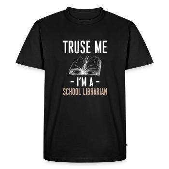 Croyez-moi Im A School Librarian Shirt Gift - T-shirt Premium bio Homme - noir - Devant - Nico (187cm)