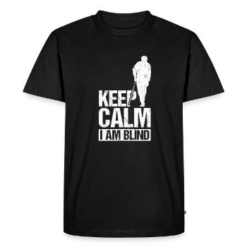 Keep Calm I Am Blind Shirt Blinder Mensch - T-shirt Premium bio Homme - noir - Devant - Nico (187cm)