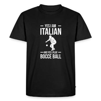 Yes I Am Italian And Yes I Play Bocce Ball - Men's Premium Organic T-Shirt - black - Front - Nico (187cm)
