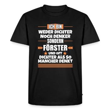 Neither poet nor thinker, but forester - Men's Premium Organic T-Shirt - black - Front - Nico (187cm)