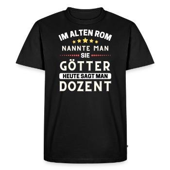 Dans la Rome antique, ils étaient des dieux. Aujourd’hui Conférencier - T-shirt Premium bio Homme - noir - Devant - Nico (187cm)