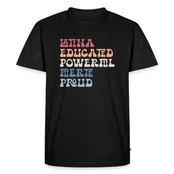 Latina Educated Powerful Fuerte Proud Feminist - Men's Premium Organic T-Shirt - black - Front - Nico (187cm)