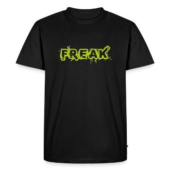 Freak saying sayings gift idea - Men's Premium Organic T-Shirt - black - Front - Nico (187cm)