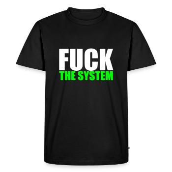 Fuck The System - Men's Premium Organic T-Shirt - black - Front - Nico (187cm)